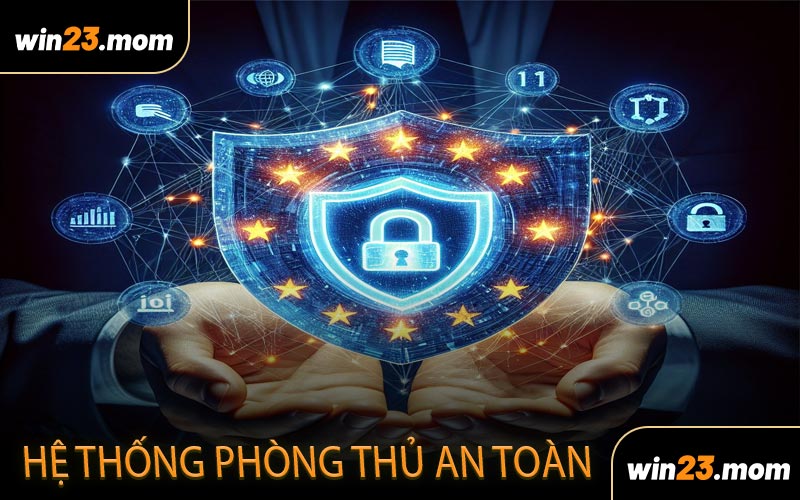 Hệ thống phòng thủ an toàn và dự phòng rủi ro