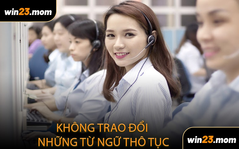 Lịch sự không trao đổi những từ ngữ thô tục