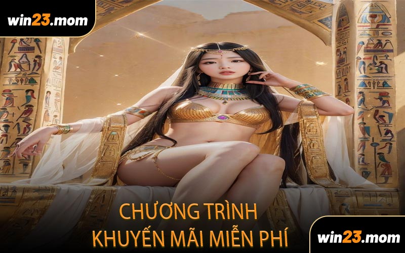 Các Chương Trình Khuyến Mãi Miễn Phí Từ WIN23