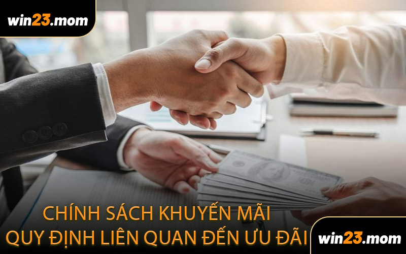 Chính Sách Khuyến Mãi Quy Định Liên Quan Đến Ưu Đãi