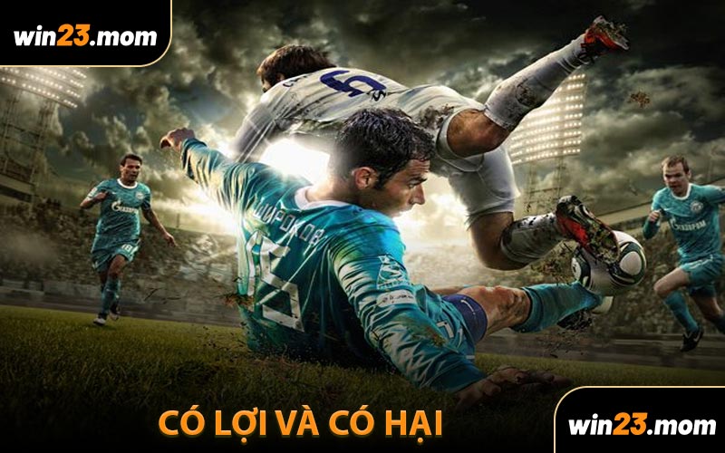 Có Lợi Và Có Hại