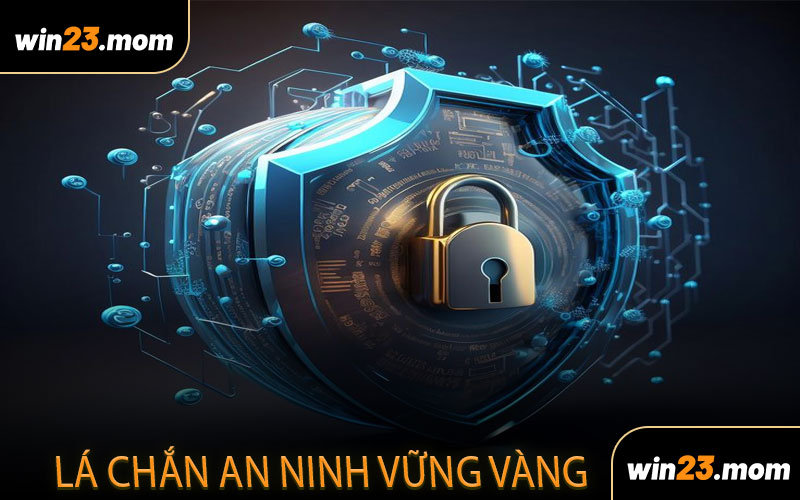 Lá Chắn An Ninh Vững Vàng Ngăn Mọi Rủi Ro