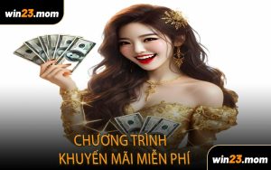 Vì Sao WIN23 Triển Khai Chương Trình Khuyến Mãi Miễn Phí