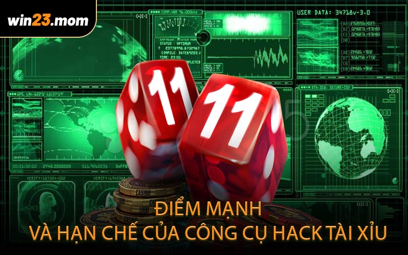 Điểm mạnh và hạn chế của công cụ hack tài xỉu