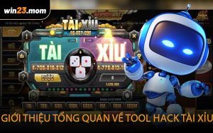 Giới thiệu tổng quan về tool hack tài xỉu