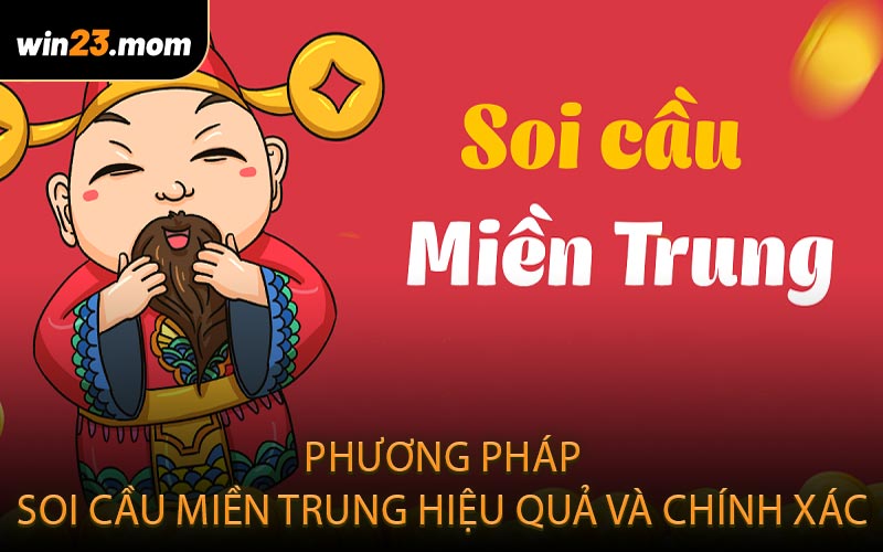 Phương pháp soi cầu miền Trung hiệu quả và chính xác